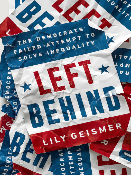 Title details for Left Behind by Lily Geismer - Wait list
